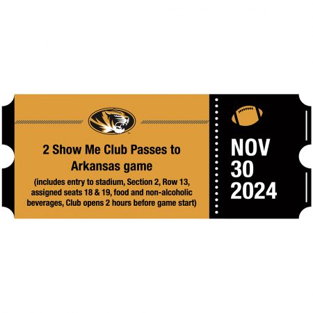 Two (2) Show Me Club passes to Arkansas game on 11/30/24